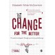 Change for the Better: Personal development through practical psychotherapy