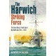 The Harwich Striking Force: The Royal Navy's Front Line in the North Sea 1914–1918