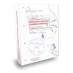 Developing a Practice Learning Curriculum: A Guide for Practice Educators