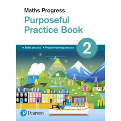 Maths Progress Purposeful Practice Book 2 Second Edition
