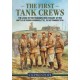 The The First Tank Crews: The Lives of the Tankmen who Fought at the Battle of Flers Courcelette 15 September 1916