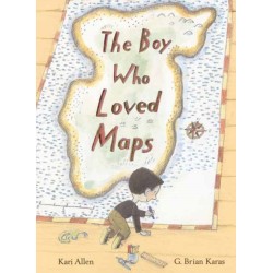 The Boy Who Loved Maps