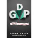GDP: A Brief but Affectionate History - Revised and expanded Edition