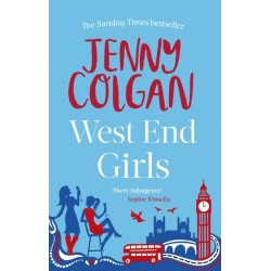 West End Girls: From the bestselling author of feel-good romance