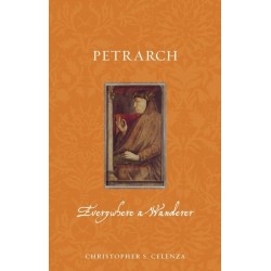 Petrarch: Everywhere a Wanderer