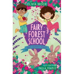 Fairy Forest School: Baby Bunny Magic: Book 2