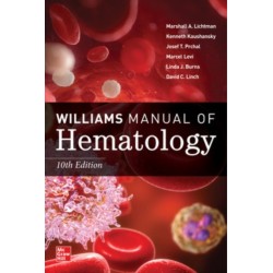 Williams Manual of Hematology, Tenth Edition