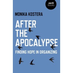After The Apocalypse: Finding hope in organizing