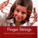 Finger Strings: A Book of Cat's Cradles and String Figures