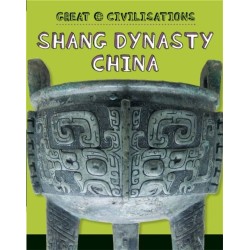 Great Civilisations: Shang Dynasty China