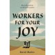 Workers for Your Joy: The Call of Christ on Christian Leaders