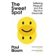 The Sweet Spot: Suffering, Pleasure and the Key to a Good Life