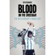 Blood on the Crossbar: The Dictatorship's World Cup