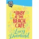 A Baby at the Beach Cafe