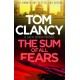The Sum of All Fears: A high-stakes page-turner from the King of the political thriller