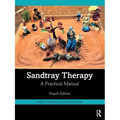 Sandtray Therapy: A Practical Manual