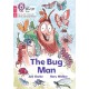 The Bug Man: Phase 2 Set 5