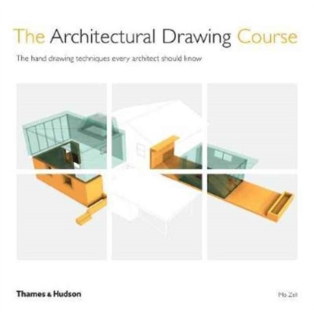 The Architectural Drawing Course: The hand drawing techniques every architect should know