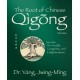 The Root of Chinese Qigong: Secrets for Health, Longevity, and Enlightenment