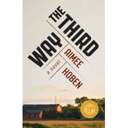The Third Way: A Novel
