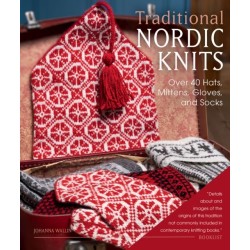 Traditional Nordic Knits: Over 40 Hats, Mittens, Gloves, and Socks
