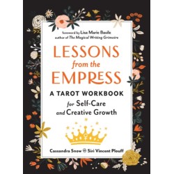 Lessons from the Empress: A Tarot Workbook for Self-Care and Creative Growth