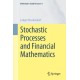 Stochastic Processes and Financial Mathematics