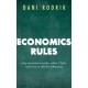 Economics Rules: Why Economics Works, When It Fails, and How To Tell The Difference
