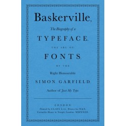 Baskerville: The Biography of a Typeface (The ABC of Fonts)