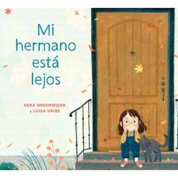 Mi hermano est? lejos (My Brother is Away Spanish Edition)