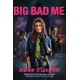 Big Bad Me