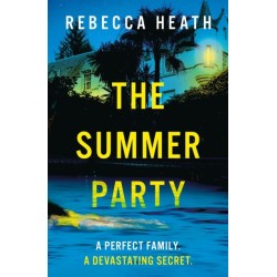The Summer Party: The ultimate summer beach read with a shocking killer twist