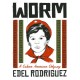 Worm: A Cuban American Odyssey