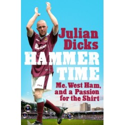 Hammer Time: Me, West Ham, and a Passion for the Shirt