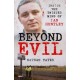 Beyond Evil - Inside the Twisted Mind of Ian Huntley