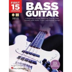 First 15 Lessons - Bass Guitar: A Beginner's Guide, Featuring Step-by-Step Lessons with Audio, Video, and Popular Songs!