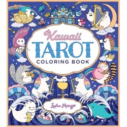 Kawaii Tarot Coloring Book: Color your way through the cutest of tarot cards--kawaii style!