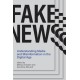 Fake News: Understanding Media and Misinformation in the Digital Age