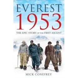 Everest 1953: The Epic Story of the First Ascent