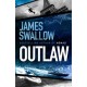 Outlaw: The incredible new thriller from the master of modern espionage