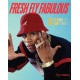 Fresh Fly Fabulous: 50 Years of Hip Hop Style
