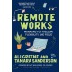 Remote Works: Managing for Freedom, Flexibility, and Focus