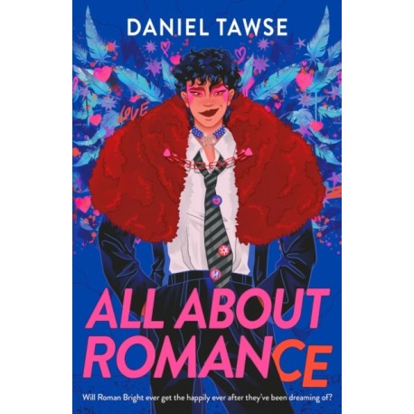 All About Romance: A happily-ever-after queer YA love story perfect for fans of Simon James Green