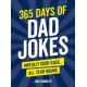365 Days of Dad Jokes: Awfully Good Gags... All Year Round