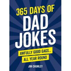 365 Days of Dad Jokes: Awfully Good Gags... All Year Round