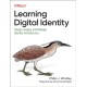 Learning Digital Identity: Design, Deploy, and Manage Identity Architectures