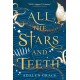 All the Stars and Teeth