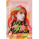 Dear Medusa: (A Novel in Verse)