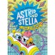 Star Struck! (The Cosmic Adventures of Astrid and Stella Book -2 (A Hello!Lucky Book))