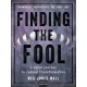 Finding the Fool: A Tarot Journey to Radical Transformation